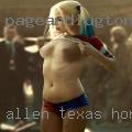 Allen, Texas horny wives